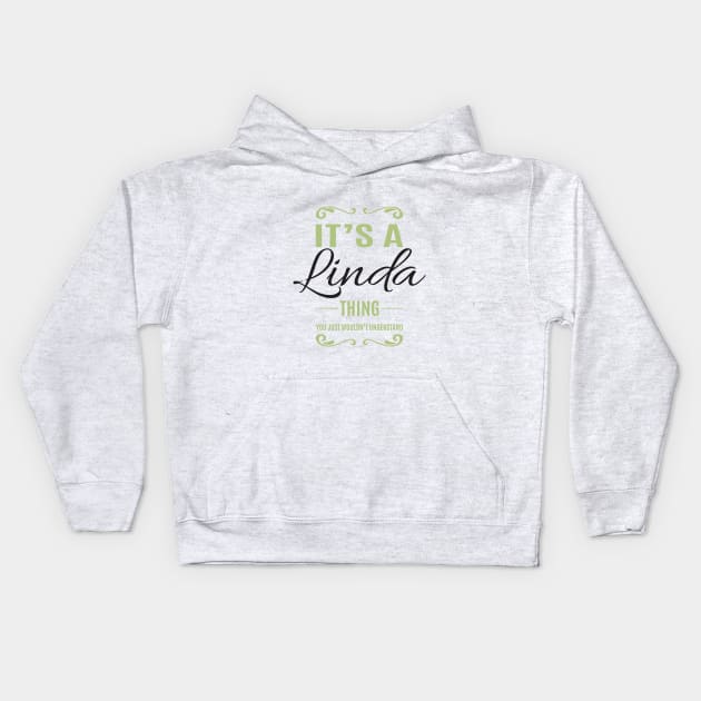 Is Your Name, Linda ? This shirt is for you! Kids Hoodie by C_ceconello